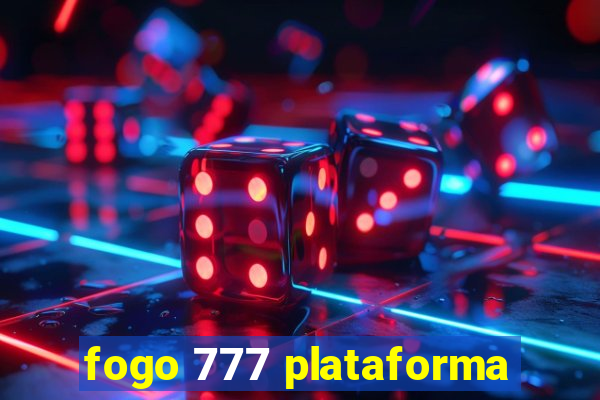 fogo 777 plataforma